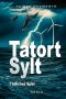 [Tatort Sylt 04] • Tödliches Spiel